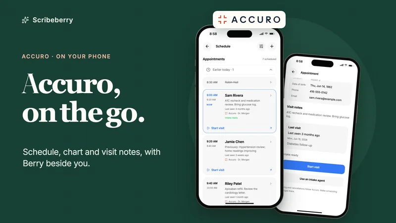 Accuro, on the go: the Accuro logo above Scribeberry’s iPhone schedule and an Accuro appointment, on a deep-green background.